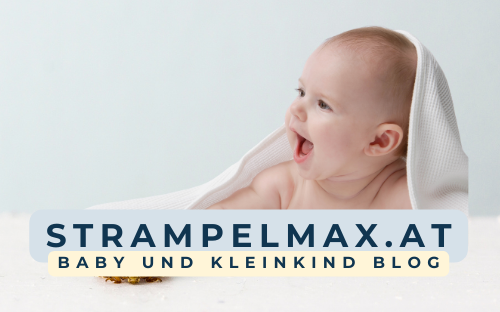 Strampelmax.at Baby Blog | Kleinkinder Blog